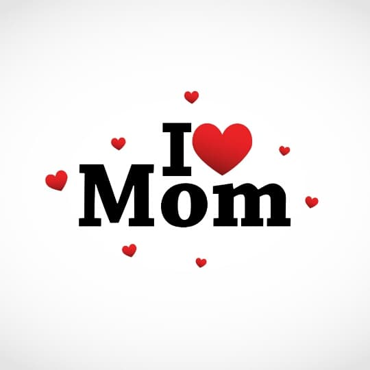 i love mom