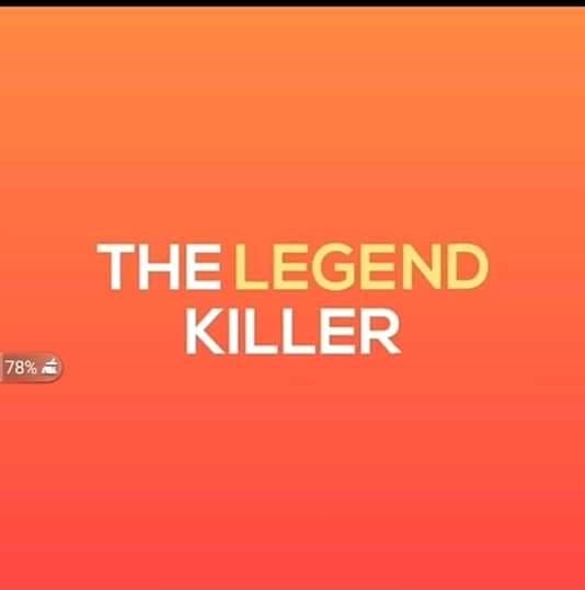 The Legend Killer